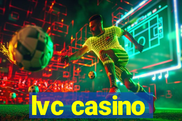 lvc casino